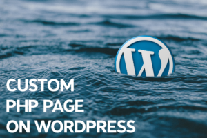 How to Add Custom PHP page on WordPress